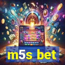 m5s bet